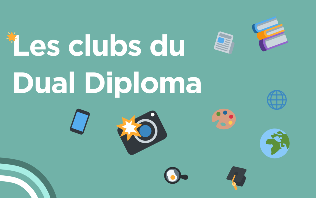 Les clubs du Dual Diploma : des expériences d’apprentissage enrichissantes et diversifiées